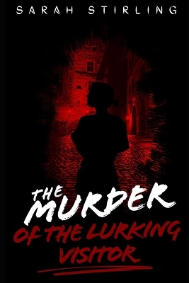 Book cover for The Murder of the Lurking Visitor