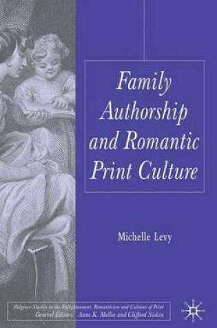 Cover of Family Authorship and Romantic Print Culture