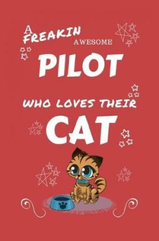 Cover of A Freakin Awesome Pilot Who Loves Their Cat