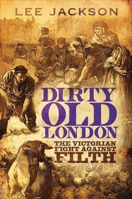 Book cover for Dirty Old London