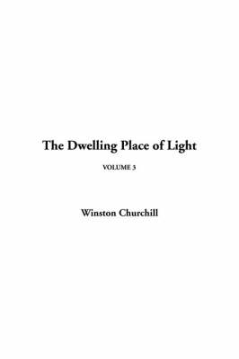 Book cover for The Dwelling Place of Light, Volume 3