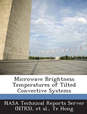 Book cover for Microwave Brightness Temperatures of Tilted Convective Systems