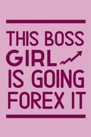 Cover of This Boss Girl Is going Forex It
