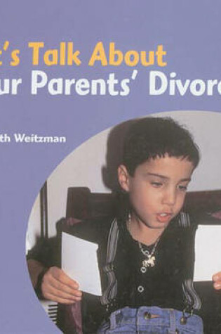 Cover of Let's Talk About: Your Parents' Divorce