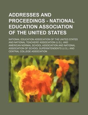 Book cover for Addresses and Proceedings - National Education Association of the United States