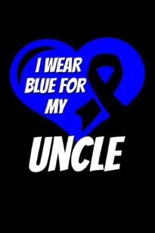Cover of I Wear Blue For My Uncle