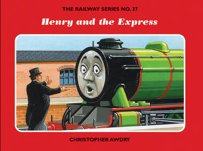 Cover of The Railway Series No. 37: Henry and the Express