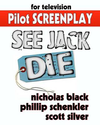 Book cover for See Jack Die - Original Pilot Screenplay