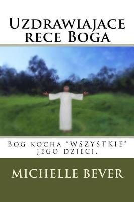 Book cover for Uzdrawiajace Rece Boga