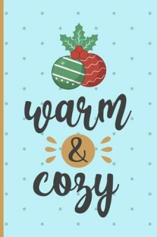 Cover of Warm & Cozy