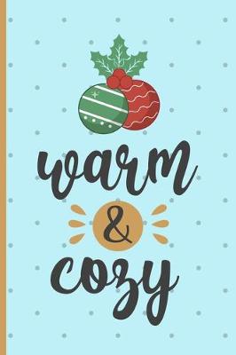 Book cover for Warm & Cozy