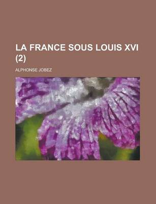 Book cover for La France Sous Louis XVI (2)