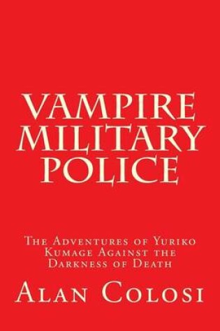 Cover of VAMPIRE MILITARY POLICE (First Edition)