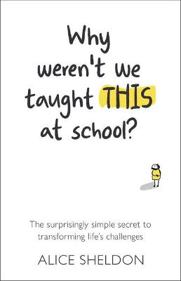 Book cover for Why Weren't We Taught This at School?