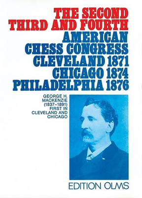 Cover of The Second, Third and Fourth American Chess Congress