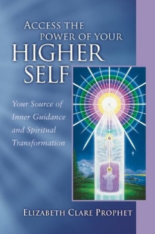 Cover of Access the Power of Your Higher Self