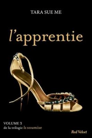 Cover of L'Apprentie - La Soumise Vol. 3