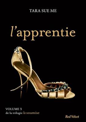 Book cover for L'Apprentie - La Soumise Vol. 3