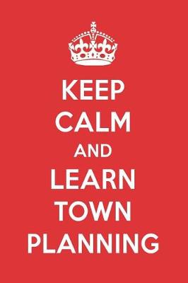 Book cover for Keep Calm and Learn Town Planning