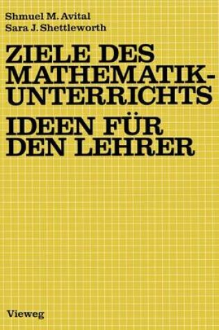 Cover of Ziele des Mathematikunterrichts - Ideen fur den Lehrer