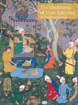 Book cover for The Shahnama of Shah Tahmasp