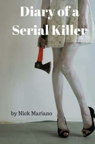 Cover of Diary of A Serial Killer