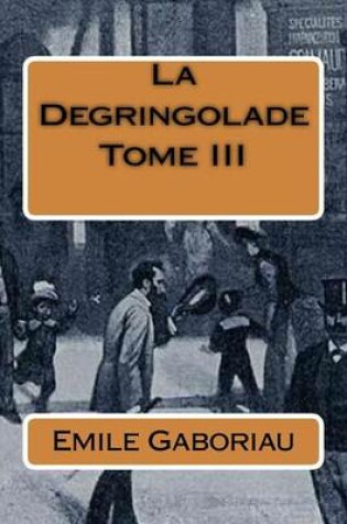 Cover of La Degringolade Tome III