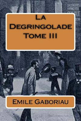Book cover for La Degringolade Tome III