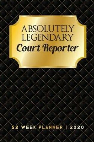 Cover of Absolutely Legendary Court Reporter