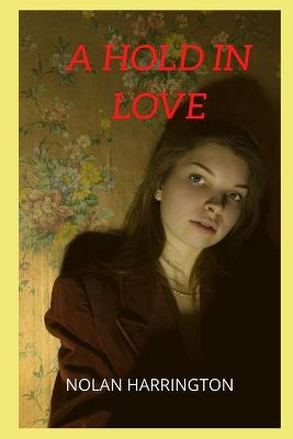 Book cover for A hold in love