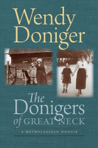 Cover of The Donigers of Great Neck – A Mythologized Memoir