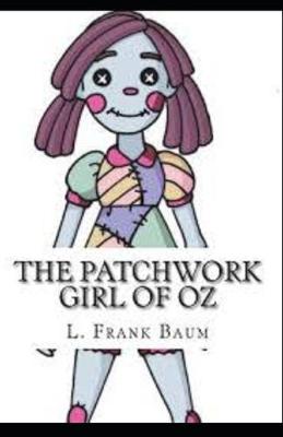 Book cover for The Patchwork Girl of Oz Illustrated