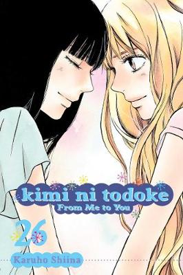 Book cover for Kimi ni Todoke: From Me to You, Vol. 26