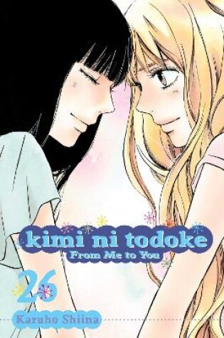 Cover of Kimi ni Todoke: From Me to You, Vol. 26