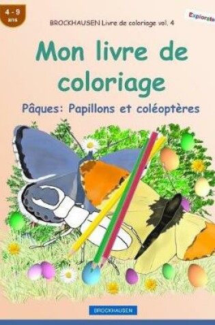 Cover of BROCKHAUSEN Livre de coloriage vol. 4 - Mon livre de coloriage