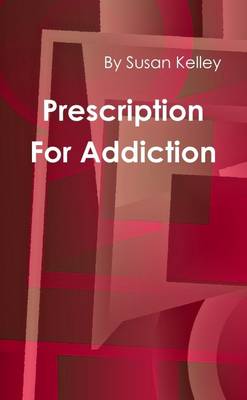 Book cover for Prescription for Addicton