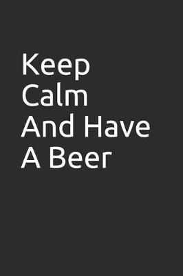 Book cover for Keep Calm and Have a Beer