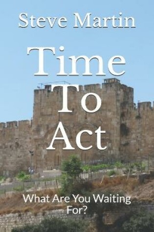 Cover of Time To Act