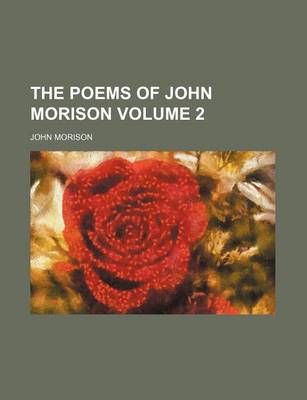 Book cover for The Poems of John Morison Volume 2