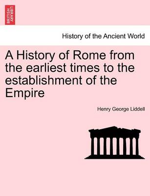 Book cover for A History of Rome from the Earliest Times to the Establishment of the Empire