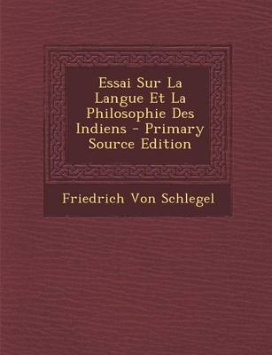 Book cover for Essai Sur La Langue Et La Philosophie Des Indiens