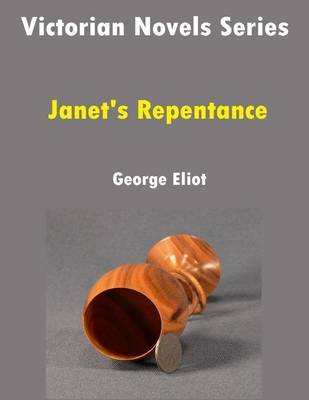 Book cover for Victorian Novels Series: Janet's Repentance