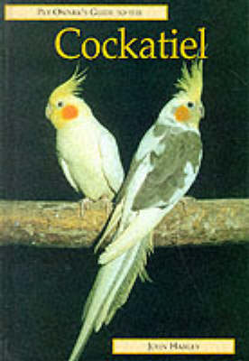 Book cover for The Pet Owner's Guide to the Cockatiel