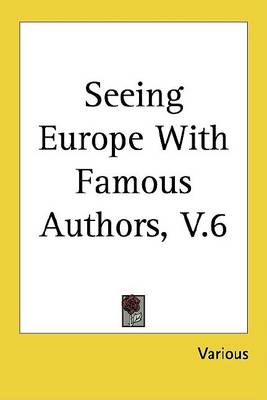 Cover of Seeing Europe with Famous Authors, V.6