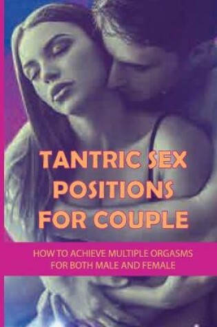 Cover of Tantric Sex Positions for Couple