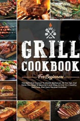 Cover of Grill Cookbook for Beginners