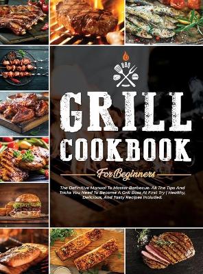 Book cover for Grill Cookbook for Beginners