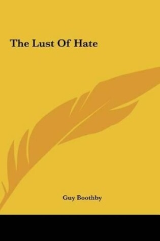 Cover of The Lust of Hate the Lust of Hate