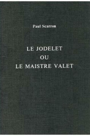 Cover of Le Jodelet ou le Maistre Valet