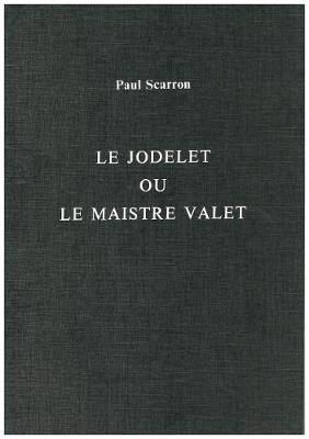 Book cover for Le Jodelet ou le Maistre Valet